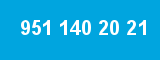 951 140 20 21 951 140 20 21